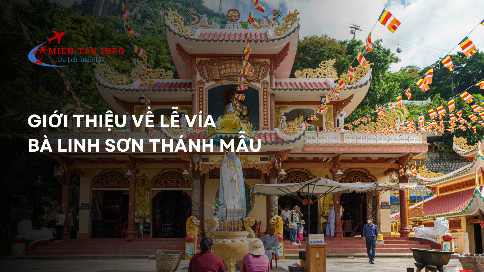 Giới thiệu về Lễ Vía Bà Linh Sơn Thánh Mẫu