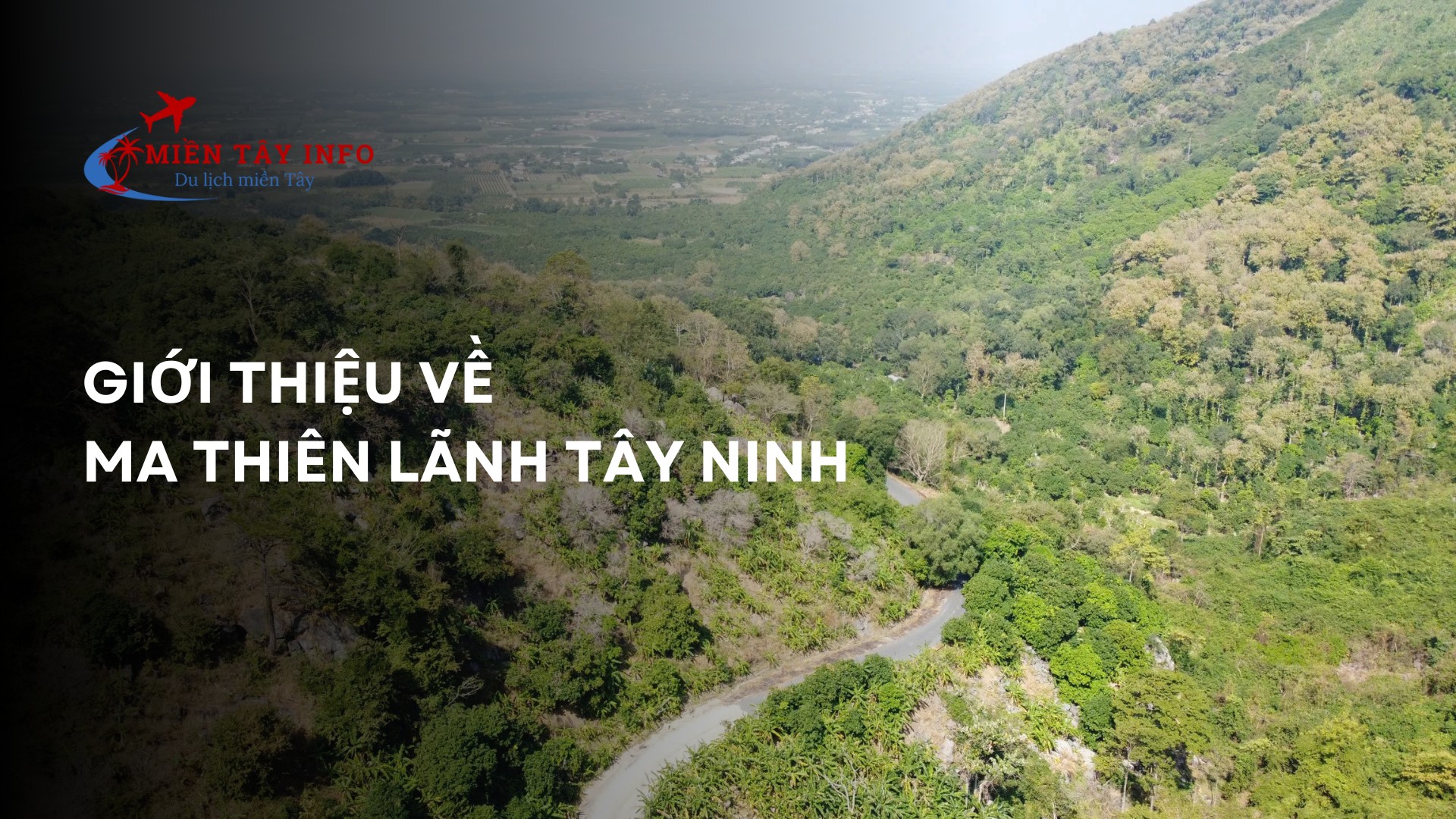 Giới thiệu về Ma Thiên Lãnh Tây Ninh
