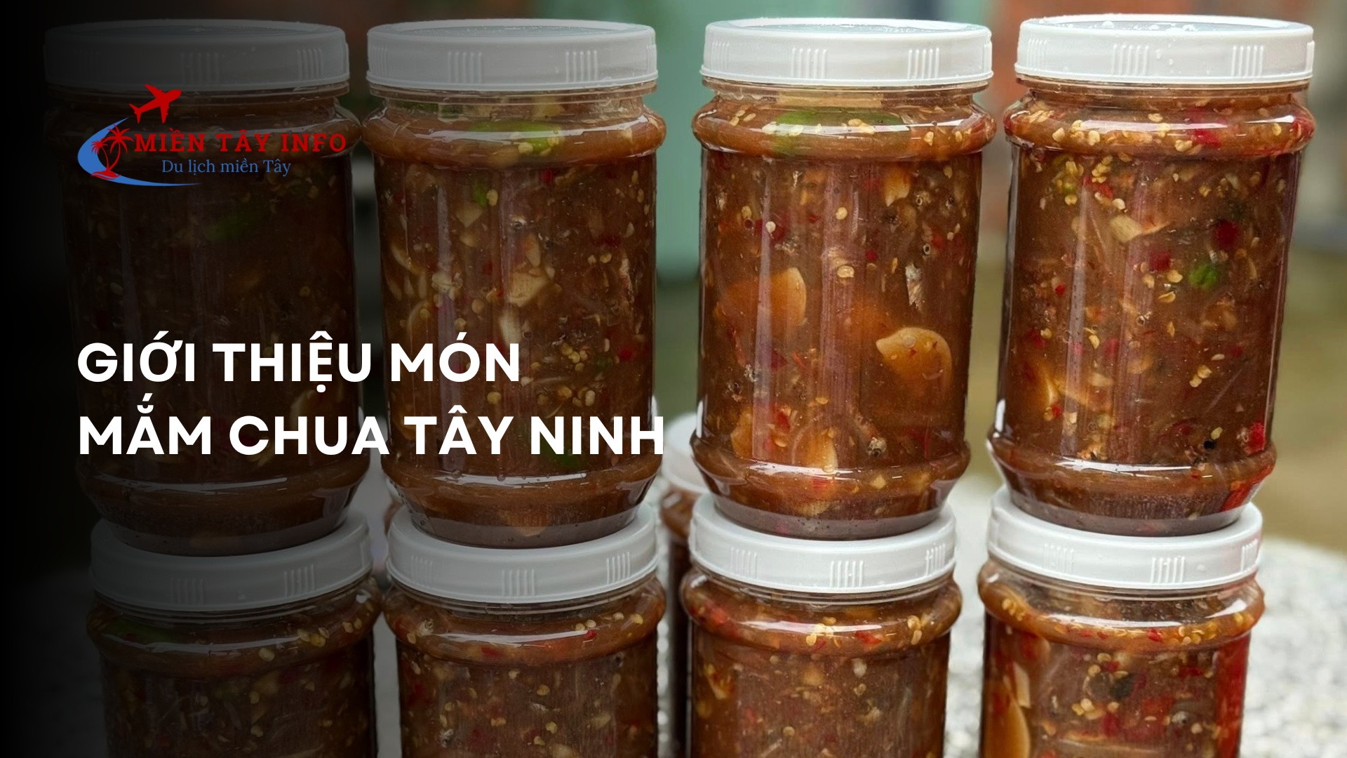 Giới thiệu món mắm chua Tây Ninh