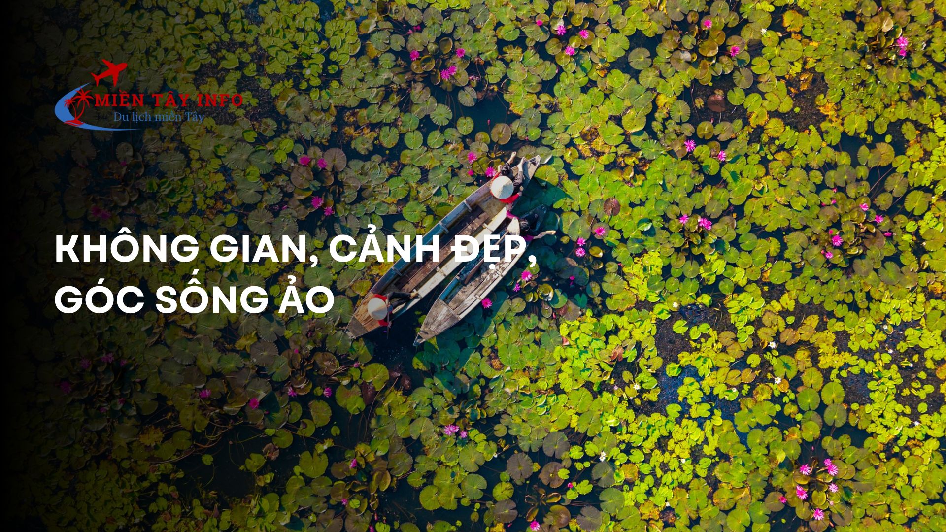 Không gian – Cảnh đẹp – Góc sống ảo
