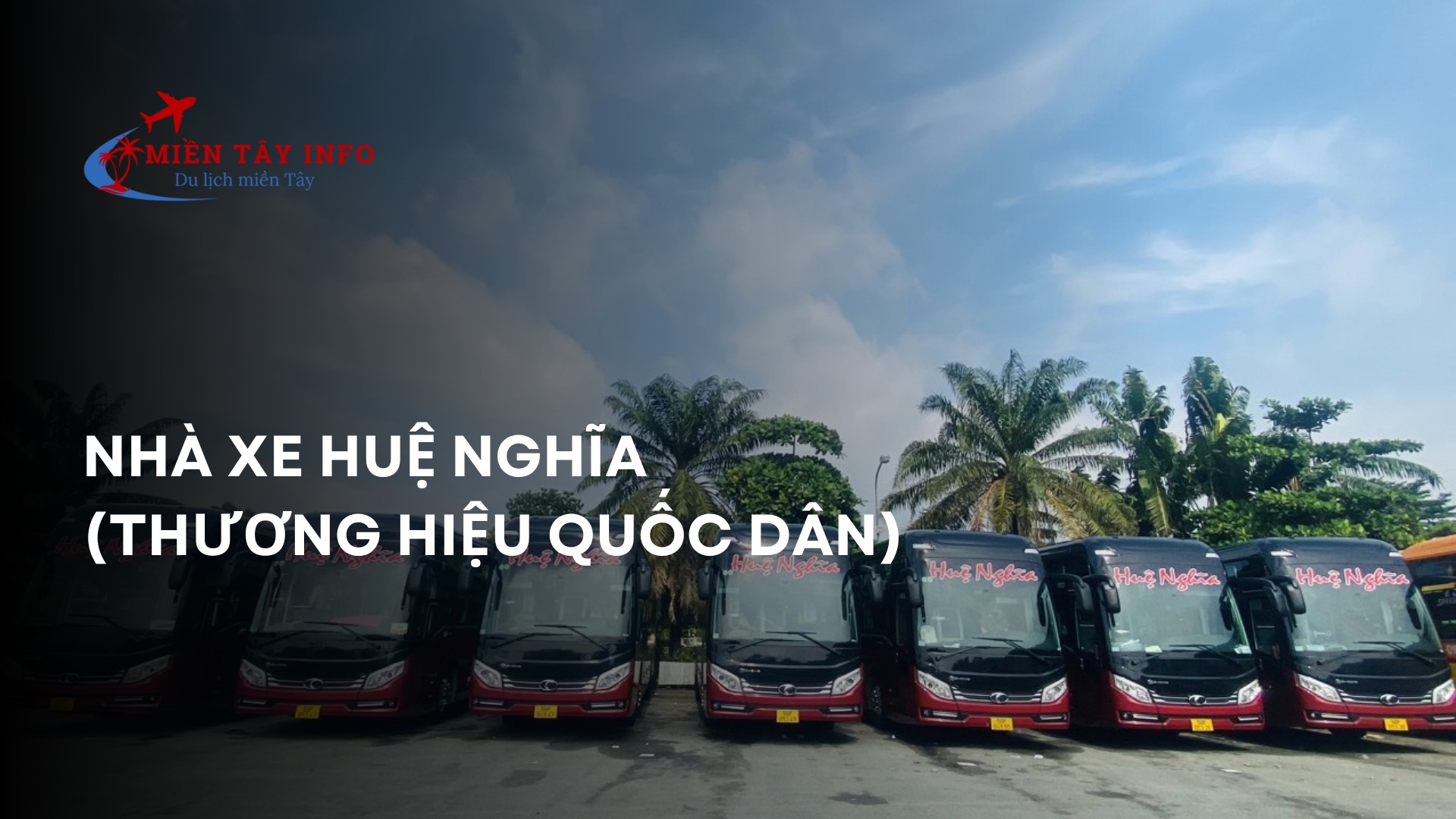 Nhà Xe Huệ Nghĩa (Thương hiệu quốc dân)