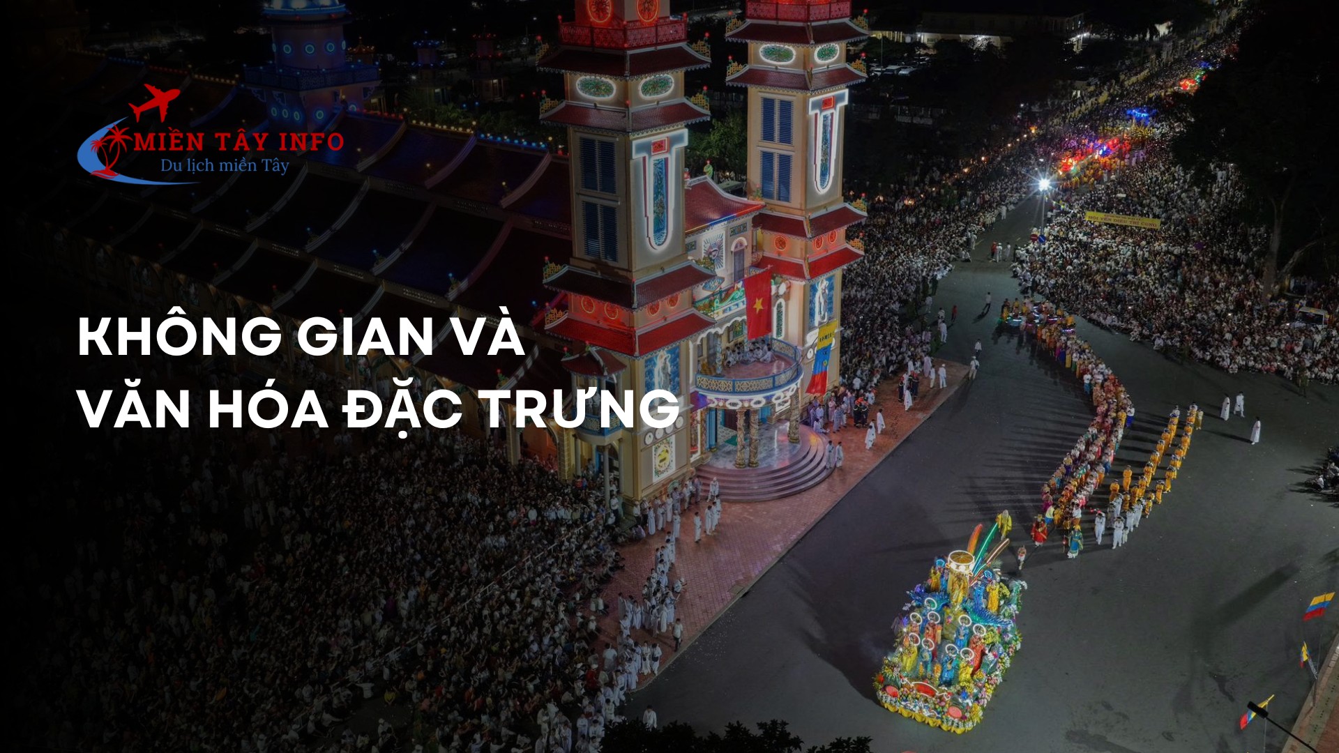 Không gian và văn hóa đặc trưng