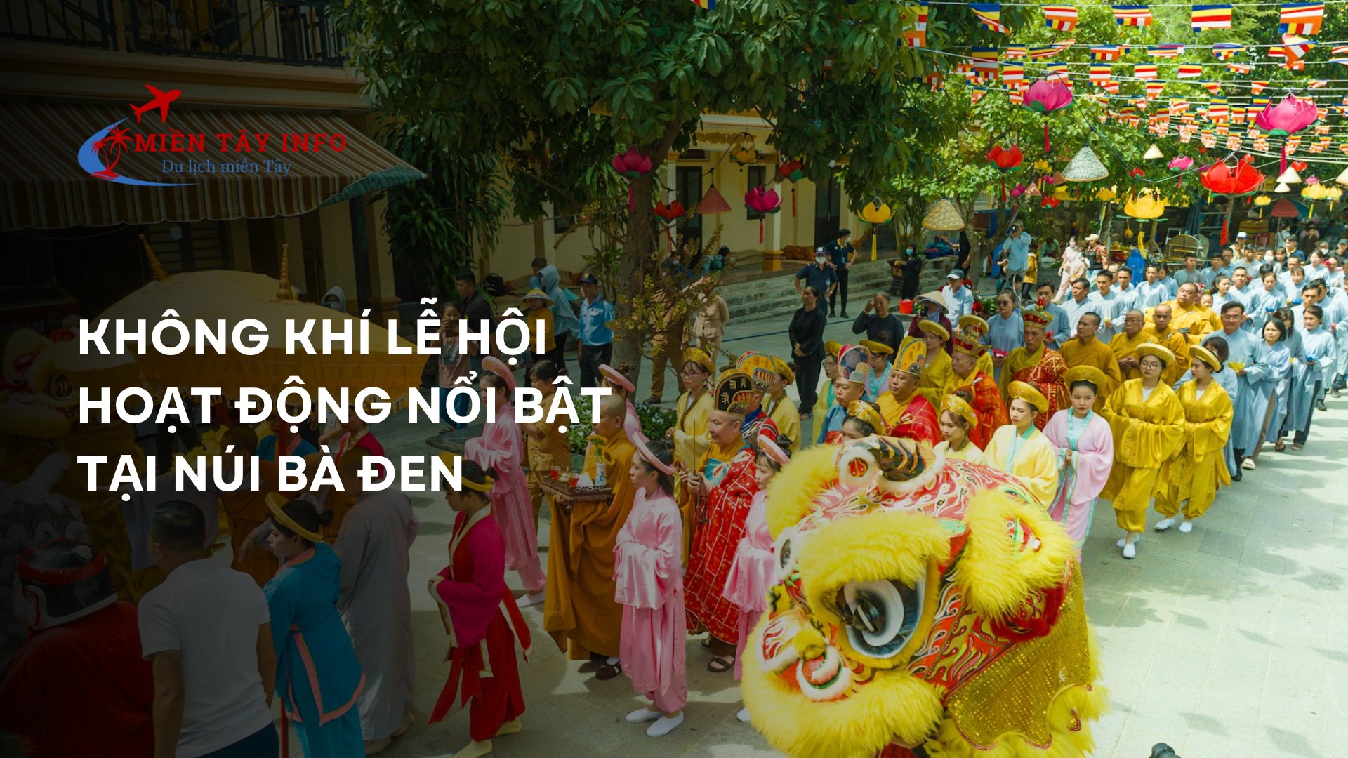 Không khí lễ hội – Hoạt động nổi bật tại Núi Bà Đen