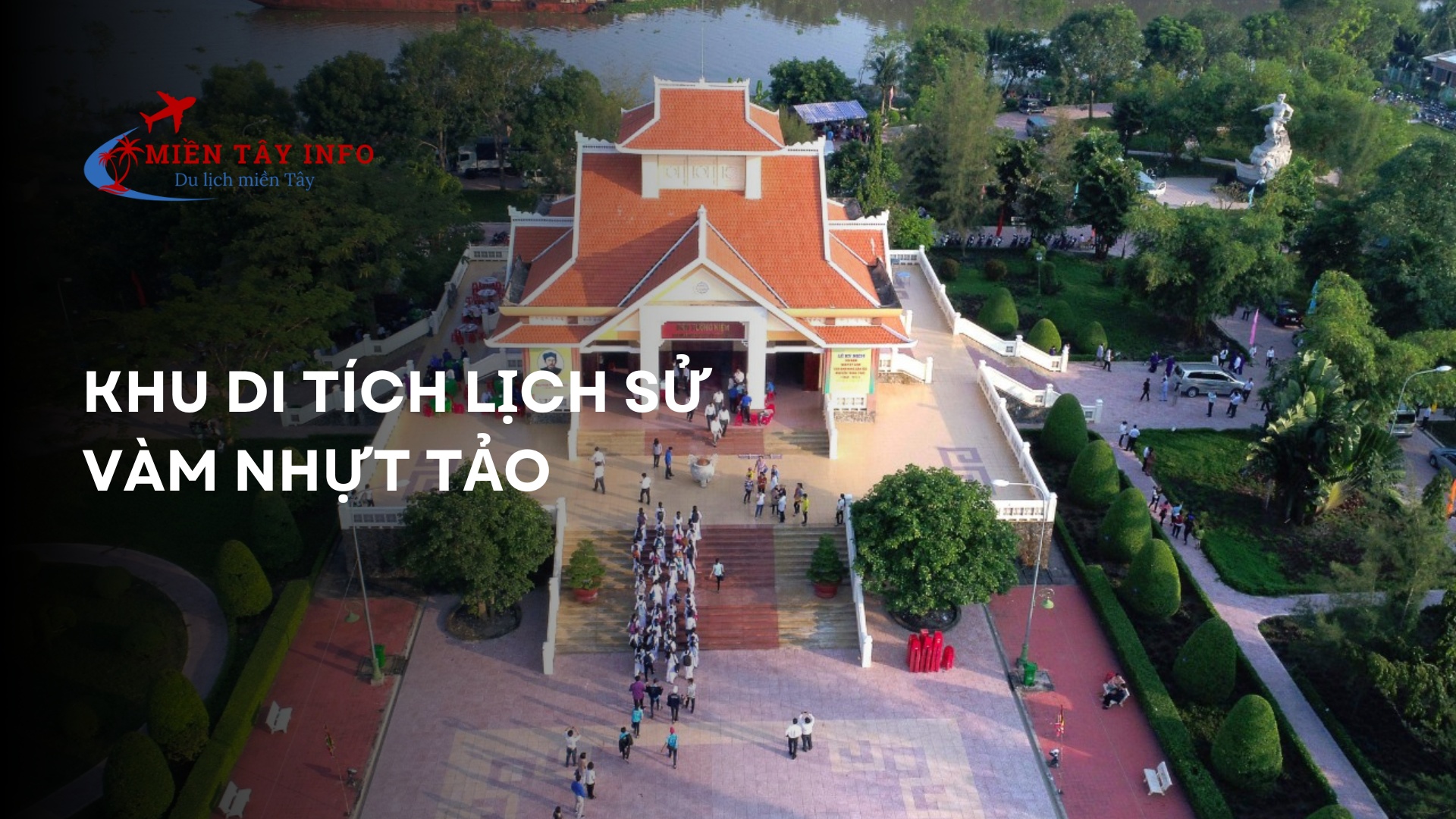 Khu di tích lịch sử Vàm Nhựt Tảo