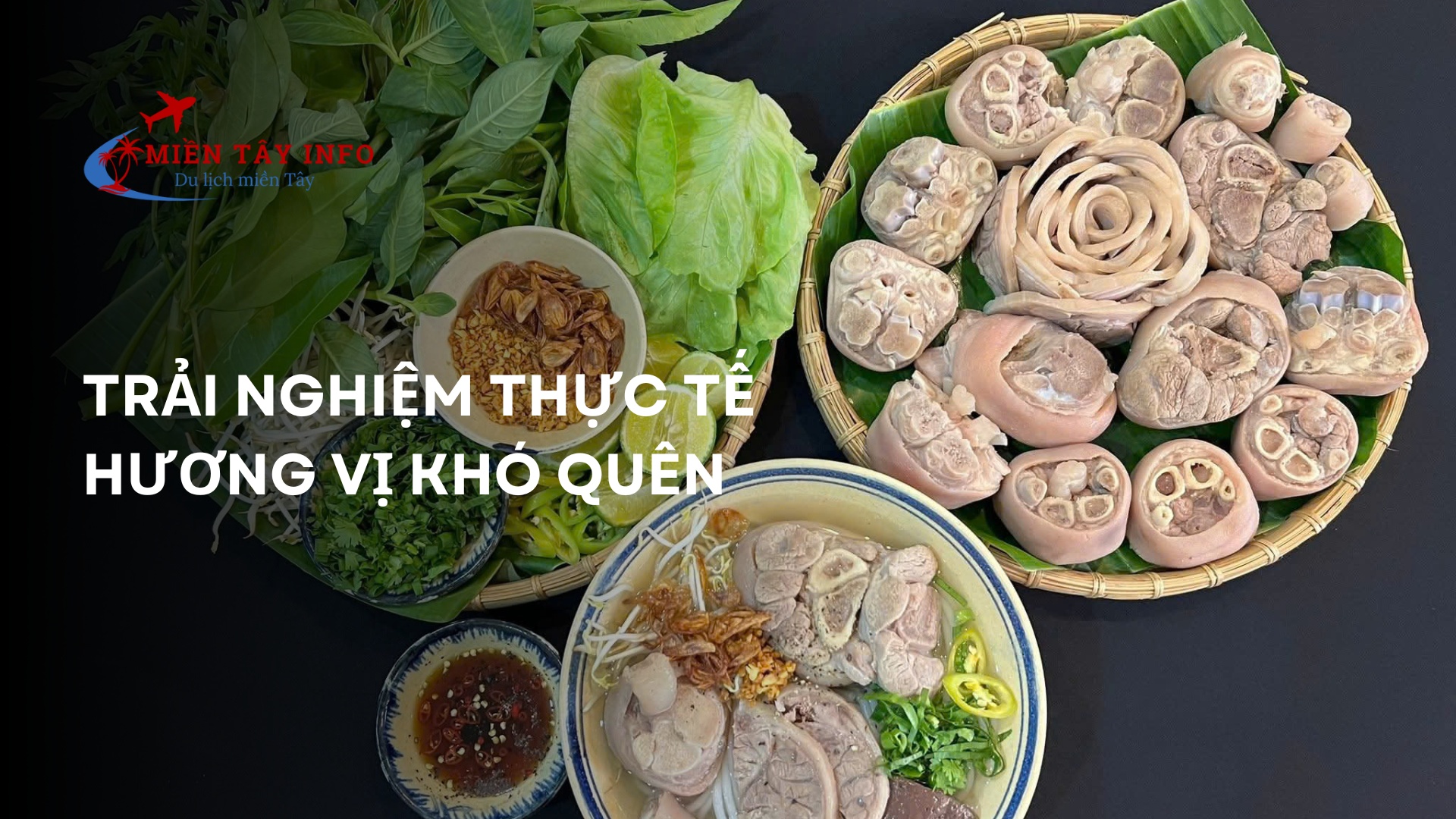 Trải nghiệm thực tế – Hương vị khó quên