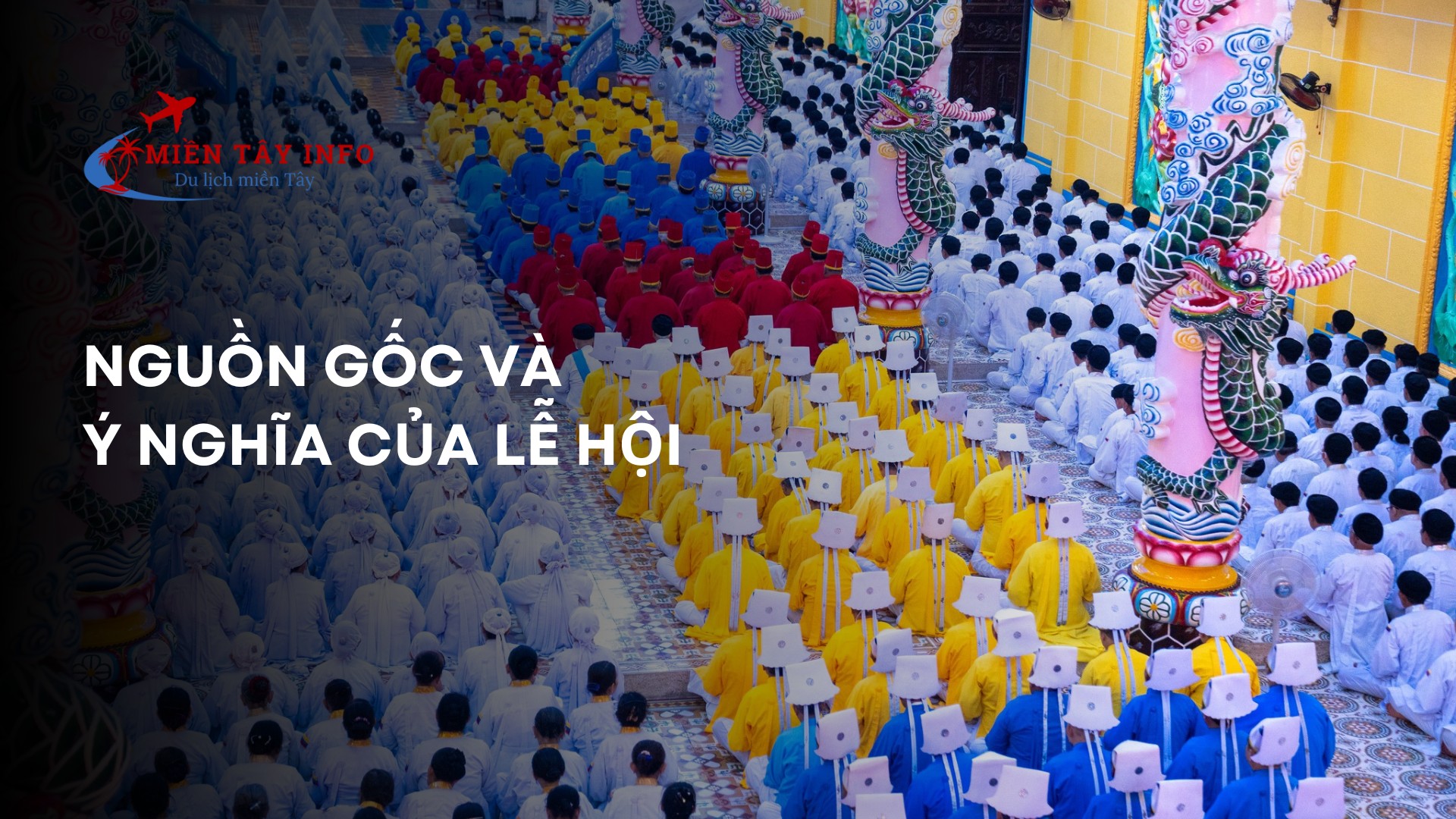 Nguồn gốc và ý nghĩa của lễ hội