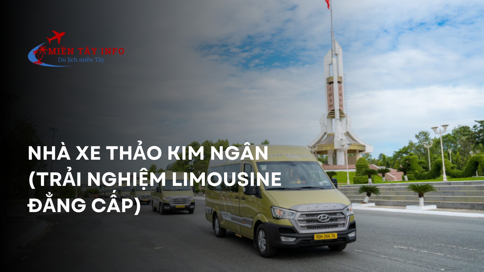 Nhà Xe Thảo Kim Ngân (Trải nghiệm Limousine đẳng cấp)