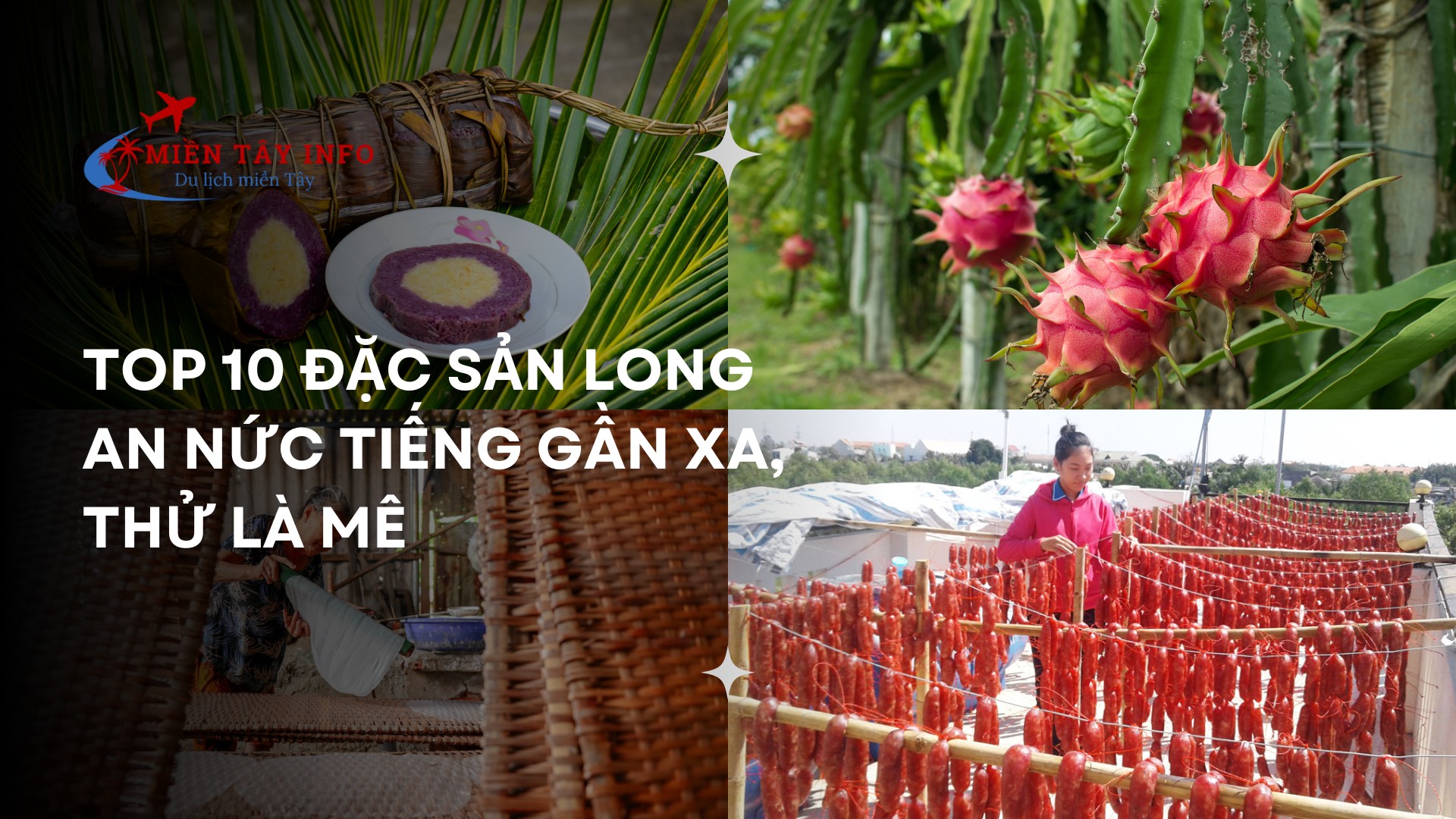 Top 10 đặc sản Long An nức tiếng gần xa, thử là mê
