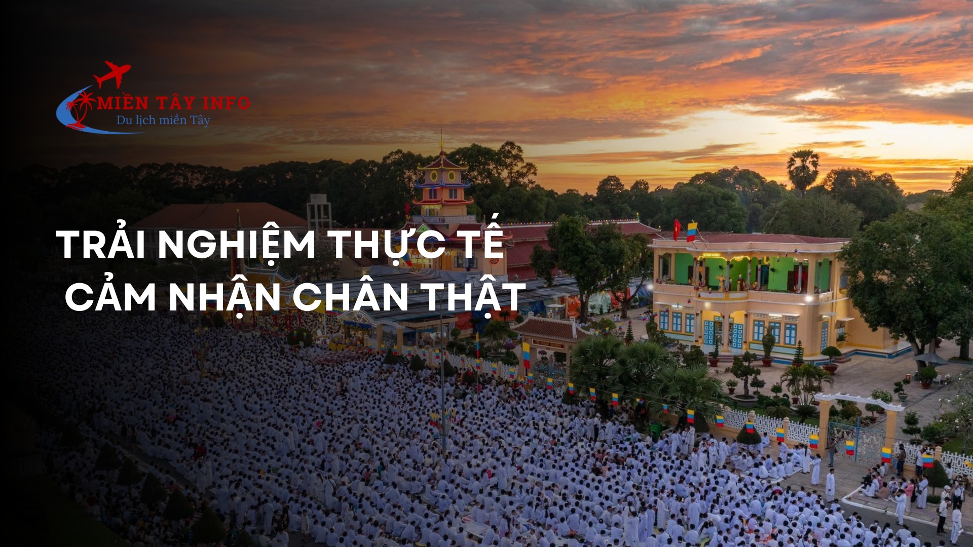 Trải nghiệm thực tế – Cảm nhận chân thật