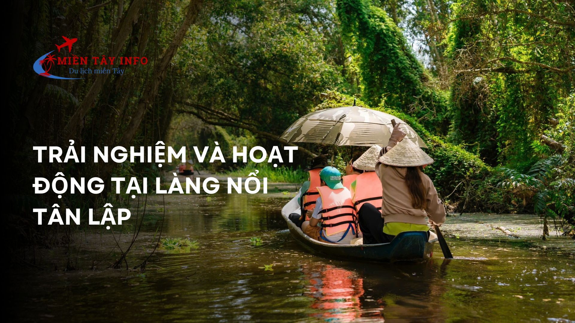 Trải nghiệm và hoạt động tại Làng Nổi Tân Lập