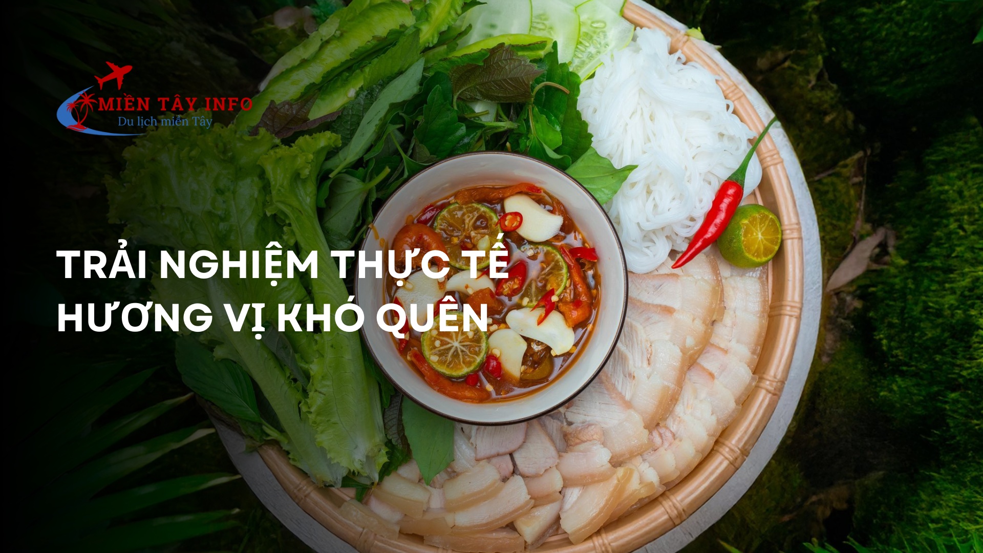 Trải nghiệm thực tế – Hương vị khó quên